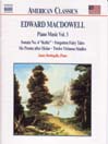 MACDOWELL: Piano Sonata No 4 / 6 Poems / 12 Virtuoso Studies